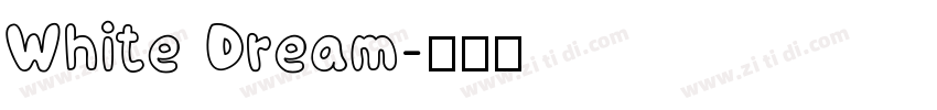 White Dream字体转换
